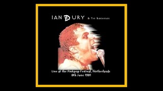 Ian Dury and the Blockheads  Live at the Pinkpop Festival 1981 Complete Bootleg [upl. by Anailuy]