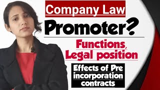 Who is Promoter  Promoters position and liabilities  Effects of pre incorporation contracts [upl. by Sivart]