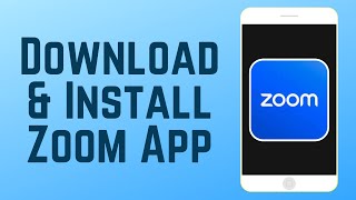 How to Download amp Install Zoom App on Your Phone in 2024 [upl. by Enaujed]