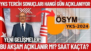 2024 YKS tercih sonucu ne zaman açıklanıyor Bu akşam açıklanır mı Saat kaçta açıklanır [upl. by Fates]