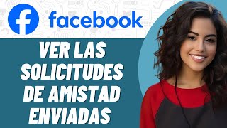 Cómo ver las solicitudes de amistad enviadas en Facebook en Android [upl. by Anatsirhc608]