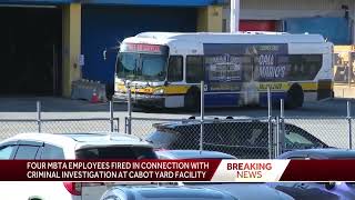 4 MBTA employees fired in connection with investigation [upl. by Woothen228]