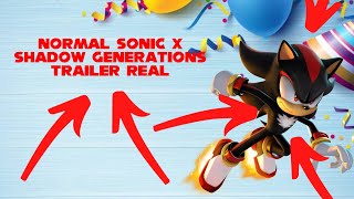 Sonic X Shadow Generations THE NORMAL TRAILER FOR REAL 00 [upl. by Medrek]