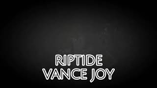 SLOWEDREVERB RIPTIDE VANCE JOY [upl. by Eimma111]