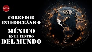 Documental sobre el Corredor Interoceánico del Istmo de Tehuantepec CIIT [upl. by Yllitnahc]