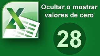 Tutorial Excel Cap 28 Ocultar o Mostrar valores de cero [upl. by Yelnikcm]