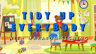 Makaton  TIDY UP EVERYBODY  Singing Hands [upl. by Calhoun]