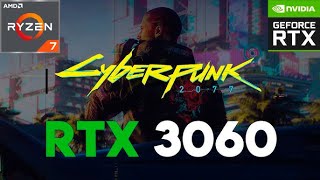 TESTANDO CYBERPUNK 2077 PC RYZEN 7 5700 RTX 3060 [upl. by Hanahs162]