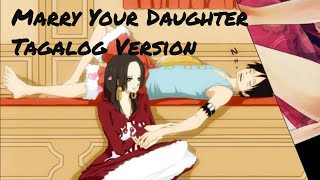 Marry Your Daughter Tagalog Version [upl. by Marwin]