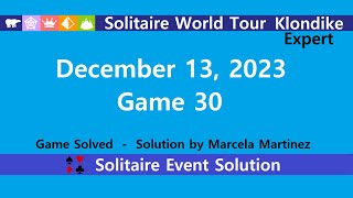 Solitaire World Tour Game 30  December 13 2023 Event  Klondike Expert [upl. by Lupee]