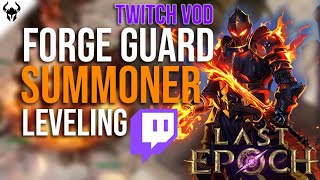 TWITCH VOD Leveling a Forge Strike Manifest Weapon Summoner  New Build Leveling  LE Day 3 [upl. by Sass]