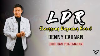 DENNY CAKNAN  quotLanggeng Dayaning Rasaquot LDR Lirik dan Terjemahan [upl. by Tamera]