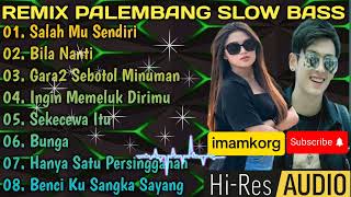 REMIX PALEMBANG FULL BASSTRENDINGimamkorg [upl. by Gallager857]