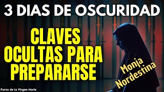 Las Claves Ocultas para Sobrevivir a los 3 Días de Oscuridad Revelación a Monja Nordestina [upl. by Reprah]