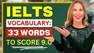 IELTS BAND 90 VOCABULARY  33 words YOU MUST KNOW to pass the IELTS exam [upl. by Ila97]