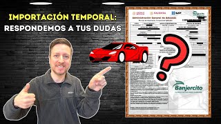 Preguntas MÁS comunes del Permiso de Importación Temporal de VEHÍCULOS [upl. by Kemme914]