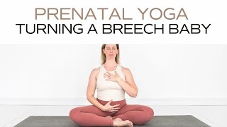 Turn a Breech Position Baby  Breech Baby Exercises  Prenatal Yoga [upl. by Erlin]