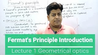 Fermats principle Geometrical optics lecture  1 [upl. by Lerner227]