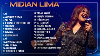 Midian Lima  AS MELHORES Músicas Mais Tocadas Atualizada 2023 [upl. by Mathilde331]