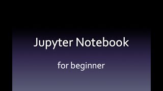 Jupyter Notebook for beginner  most powerful tips [upl. by Nonnahsed]