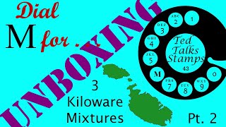 Ep 43  Unboxing 3 Kiloware Stamp Mixtures from Swan Pt 2 Dial M for [upl. by Eciruam]