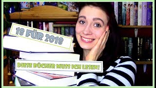 18 FÜR 2018 \\ DIESE BÜCHER MUSS ICH LESEN [upl. by Dauf]