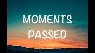 Dermot Kennedy  Moments Passed lyrics [upl. by Ardaed]