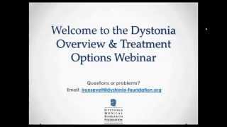 Dystonia Overview amp Treatments Webinar [upl. by Marra]