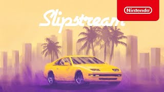 Slipstream  Launch Trailer  Nintendo Switch [upl. by Stichter]