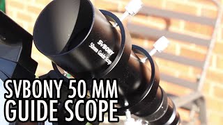 SVBony SV106 50 mm Guide Scope Unboxing Installation First Impressions [upl. by Nibla]