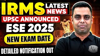 UPSC ESE 2025 Notification  New Exam Date  Application Date  Correction Window  IRMS Latest News [upl. by Hylton907]