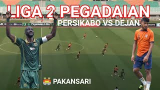 CUPLIKAN GOL PERSIKABO VS DEJAN LIGA 2 PEGADAIN [upl. by Ellimac]