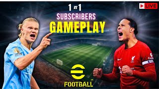 New Update Gameplay 1 vs 1 With Subscriber amp Rankpush ⚽💥efootball efootballlive efootball25 [upl. by Barri285]