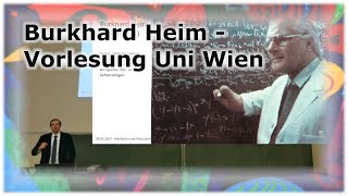 Entelechie und Telos bei Burkhard Heim Vortrag an der Uni Wien von Hannes Schmid [upl. by Ruenhcs111]