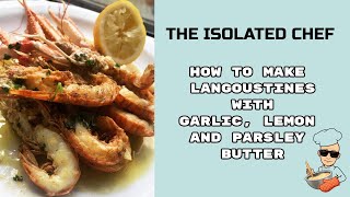 How to make Langoustines with Garlic Lemon and Parsley Butter [upl. by Annoek]