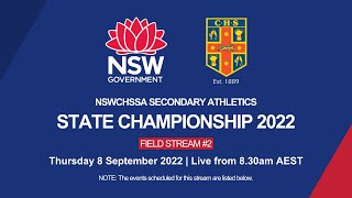 2022 NSWCHSSA Secondary Athletics Championship  Day 2 Field Stream 2 [upl. by Machos670]