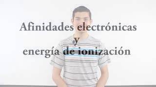 Afinidad Electrónica y Energía de Ionización [upl. by Vasta]