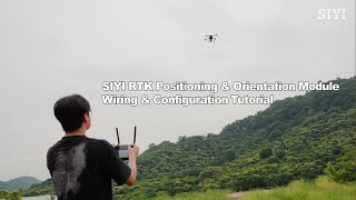 SIYI RTK Positioning and Orientation Module Installation amp Configuration Guide [upl. by Devol]