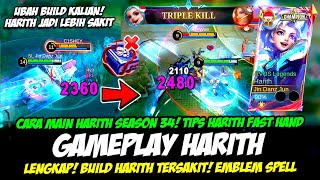 CARA MAIN HARITH SEASON 34❗TIPS HARITH FAST HAND❗BUILD HARITH TERSAKIT 2024❗GAMEPLAY HARITH TERBARU [upl. by Ynattirb]