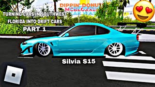 TUNING CARS IN SOUTHWEST FLORIDA INTO quotDRIFTquot CARS PART 1 SILVIA S15 BUILDROBLOX [upl. by Megen]