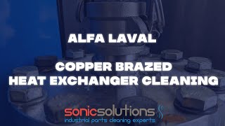 Alfa Laval  Copper Brazed Heat Exchanger Cleaning [upl. by Annawal]