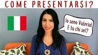 Come presentarsi e presentare in italiano [upl. by Ericka]