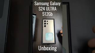 Samsung Galaxy S24 ULTRA 512 Gb Unboxing [upl. by Assillam43]