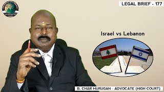 Israel vs Lebanon  Legal Brief  177  CMLA [upl. by Aseret]