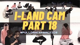 ILAND CAM PART 18  TOP 9 FULL DANCE PRACTICE NEW SONG  iland cam  iland cam [upl. by Pich]