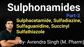 Sulphonamides part2Sulphacetamides Sulfadiazine Sulfaguanidine and by Avrendra Singh MPharm [upl. by Alla553]