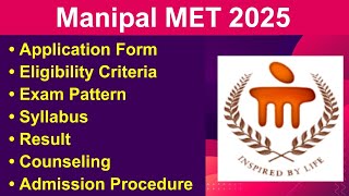 Manipal MET 2025  Eligibility Criteria Exam Date Application form Syllabus Exam Pattern [upl. by Dolf361]