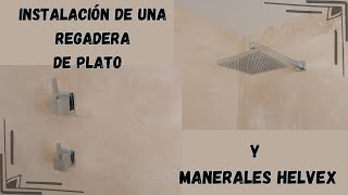 Instalación de regadera de plato y manerales Helvex [upl. by Oren]