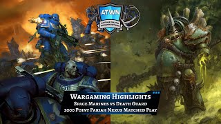 Wargaming Highlights Space Marines vs Death Guard [upl. by Areid]