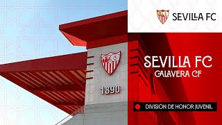 🚨 Partido del Sevilla FC juvenil vs Calavera CF División de honor juvenil⚽ [upl. by Donaugh769]